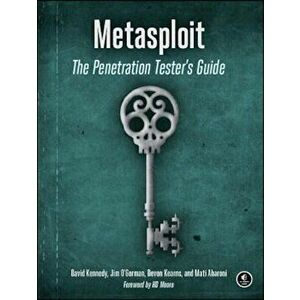 Metasploit: The Penetration Tester's Guide, Paperback - David Kennedy imagine