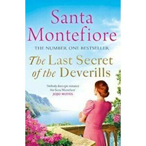 Last Secret of the Deverills, Paperback - Santa Montefiore imagine