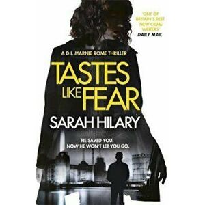 Tastes Like Fear (D.I. Marnie Rome 3), Paperback - Sarah Hilary imagine