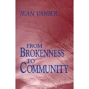 From Brokenness to Community, Paperback - Jean Vanier imagine