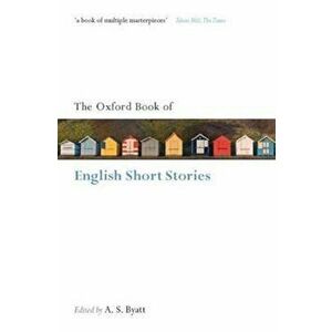 Oxford Book of English Short Stories, Paperback - A S Byatt imagine