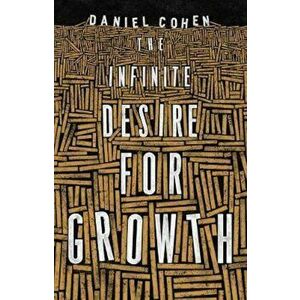 Infinite Desire for Growth, Hardcover - Cohen imagine