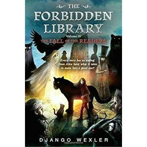 The Fall of the Readers: The Forbidden Library: Volume 4, Hardcover - Django Wexler imagine