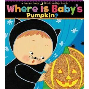 Where Is Baby's Pumpkin', Hardcover - Karen Katz imagine