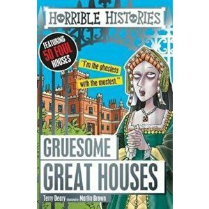 Gruesome Great Houses, Paperback - Terry Deary imagine