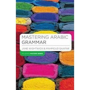 Mastering Arabic Grammar, Paperback imagine