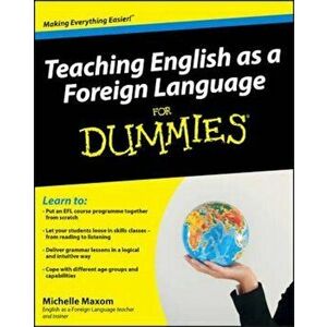 Teaching English as a Foreign Language For Dummies, Paperback - Michelle Maxom imagine