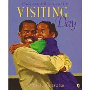 Visiting Day, Paperback - Jacqueline Woodson imagine