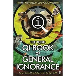 QI: The Third Book of General Ignorance, Paperback - John Lloyd imagine