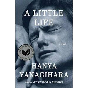 A Little Life, Hardcover - Hanya Yanagihara imagine