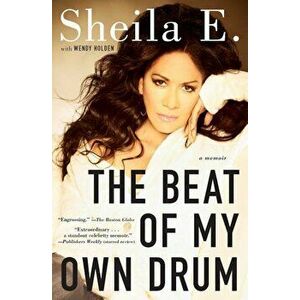 The Beat of My Own Drum: A Memoir, Paperback - Sheila E imagine