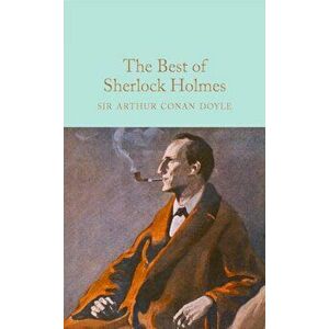 The Best of Sherlock Holmes, Hardcover - Arthur Conan Doyle imagine