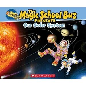 Magic School Bus Presents: Our Solar System, Paperback - Tom Jackson imagine