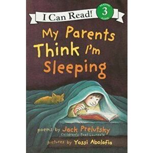 My Parents Think I'm Sleeping, Paperback - Jack Prelutsky imagine