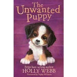 Unwanted Puppy, Paperback - Holly Webb imagine