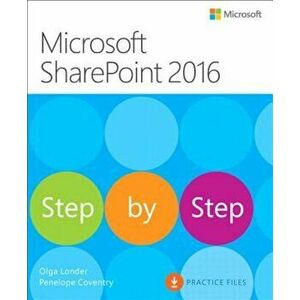 Microsoft Sharepoint 2016 Step by Step, Paperback - Olga M. Londer imagine