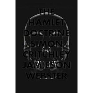 Hamlet Doctrine, Hardcover - Simon Critchley imagine