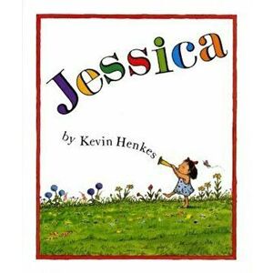 Jessica, Paperback - Kevin Henkes imagine