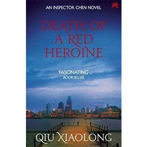 Death of a Red Heroine, Paperback - Qiu Xiaolong imagine