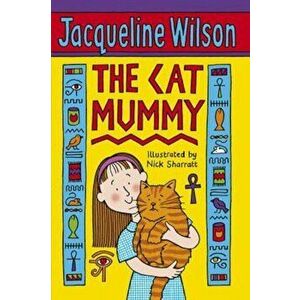 Cat Mummy, Paperback - Jacqueline Wilson imagine
