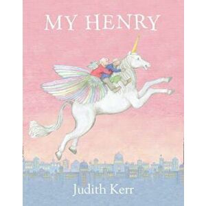 My Henry, Paperback - Judith Kerr imagine