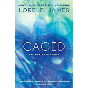Caged, Paperback - Lorelei James imagine