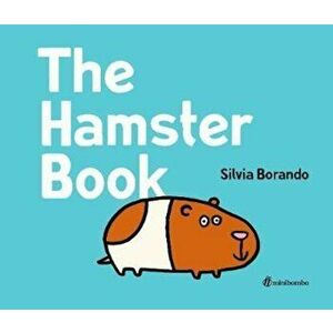 Hamster Book, Hardcover - Silvia Borando imagine