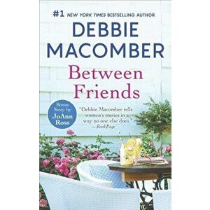 Between Friends: Home to Honeymoon Harbor, Paperback - Debbie Macomber imagine