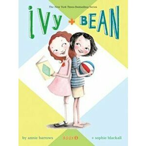 Ivy and Bean, Paperback - Annie Barrows imagine