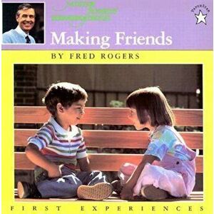 Making Friends, Paperback - Fred Rogers imagine