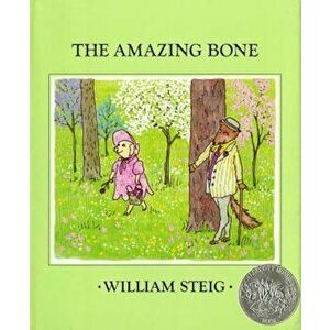 The Amazing Bone, Hardcover - William Steig imagine