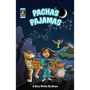 Pacha's Pajamas: A Story Written by Nature, Paperback - Aaron Ableman imagine