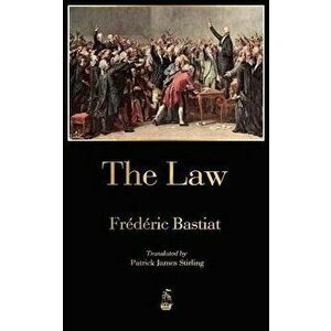 The Law, Paperback - Frederic Bastiat imagine