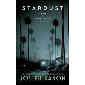 Stardust, Paperback - Joseph Kanon imagine