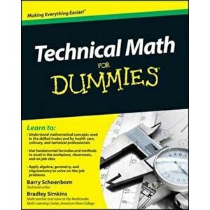 Technical Math For Dummies, Paperback - Barry Schoenborn imagine