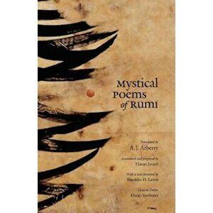 Mystical Poems of Rumi, Paperback - Jalal Al Rumi imagine