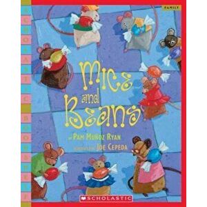 Mice and Beans (Bkshelf), Paperback - Pam Munoz Ryan imagine