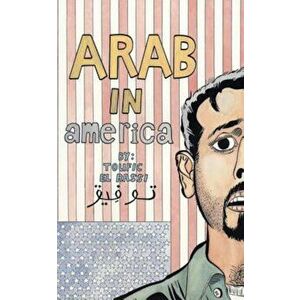 Arab in America, Paperback - Toufic El Rassi imagine
