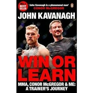 Win or Learn, Paperback - John Kavanagh imagine