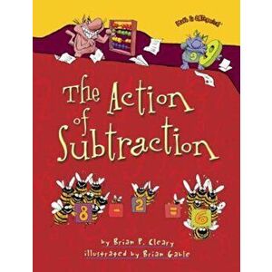 The Action of Subtraction, Paperback - Brian P. Cleary imagine