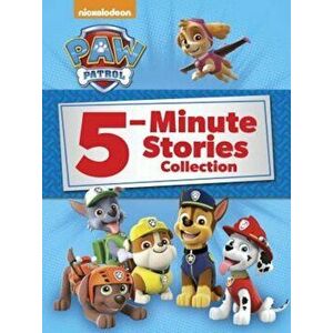 Paw Patrol 5-Minute Stories Collection (Paw Patrol), Hardcover - Nickelodeon imagine
