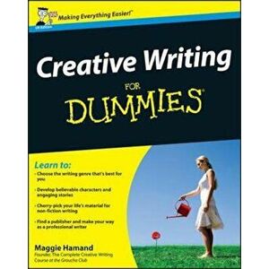 Creative Writing For Dummies, Paperback - Maggie Hamand imagine