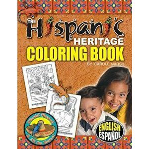 Hispanic Heritage Coloring Book, Paperback - Carole Marsh imagine