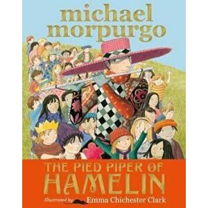 Pied Piper of Hamelin, Paperback - Michael Morpurgo imagine