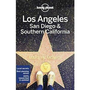 Lonely Planet Los Angeles, San Diego & Southern California, Paperback - Lonely Planet imagine