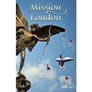 Mission London, Paperback - Alek Popov imagine