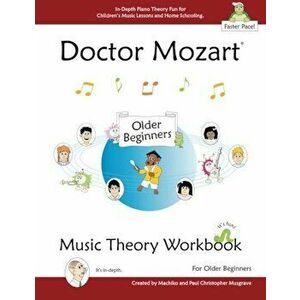 Doctor Mozart Music Theory Workbook for Older Beginners: In-Depth Piano Theory Fun for Children's Music Lessons and Homeschooling - For Learning a Mus imagine