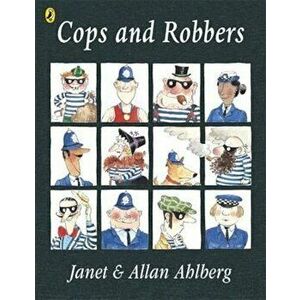 Cops and Robbers, Paperback - Allan Ahlberg imagine