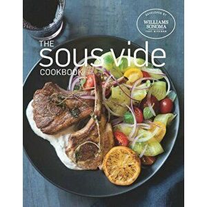 The Sous Vide Cookbook, Hardcover imagine