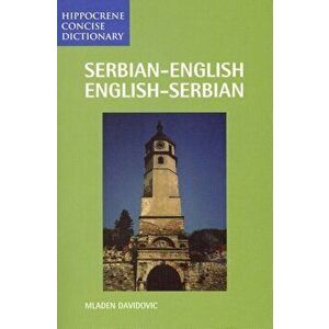 Serbian/English-English/Serbian Concise Dictionary, Paperback - Mladen Davidovic imagine